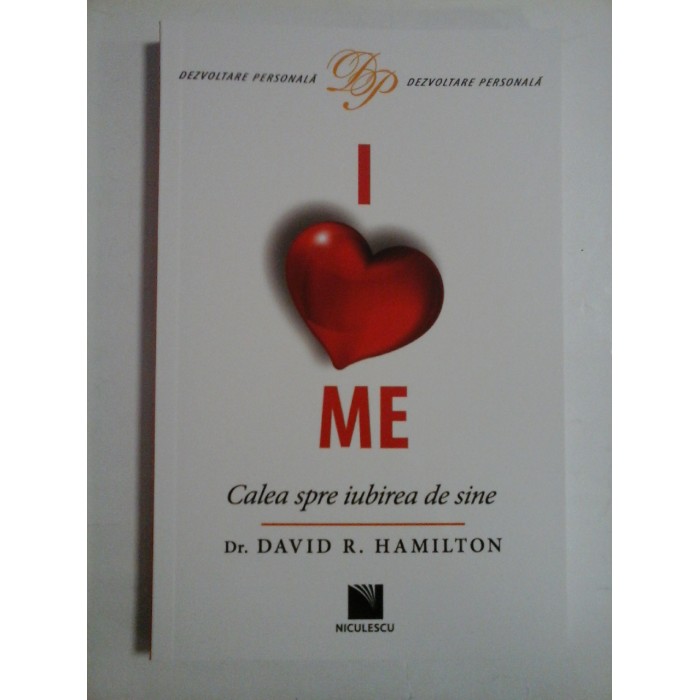 CALEA SPRE IUBIREA DE SINE - DR. DAVID R. HAMILTON